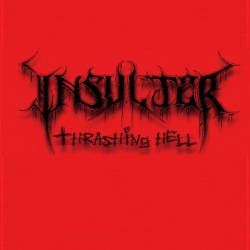 Insulter (GER) : Thrashing Hell